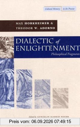 Dialectic of Enlightenment (Cultural Memory in the Present)