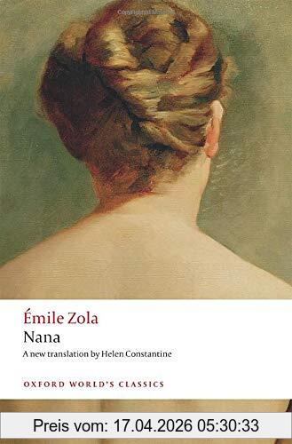 Émile Zola Zola, E, Nana (Oxford World's Classics)
