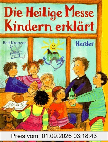 Die Heilige Messe Kindern erklärt