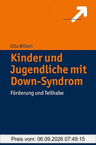 Kinder und Jugendliche mit Down-Syndrom: Förderung und Teilhabe
