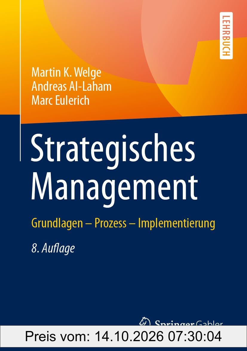 Strategisches Management: Grundlagen – Prozess – Implementierung