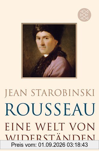 Rousseau: Eine Welt von Widerständen
