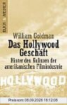 Das Hollywood-Geschäft. Hinter den Kulissen der amerikanischen Filmindustrie.
