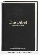 Bibelausgaben, Die Bibel nach der Übersetzung Martin Luthers, ohne Apokryphen, neue Rechtschreibung, schwarz (Nr.1101)