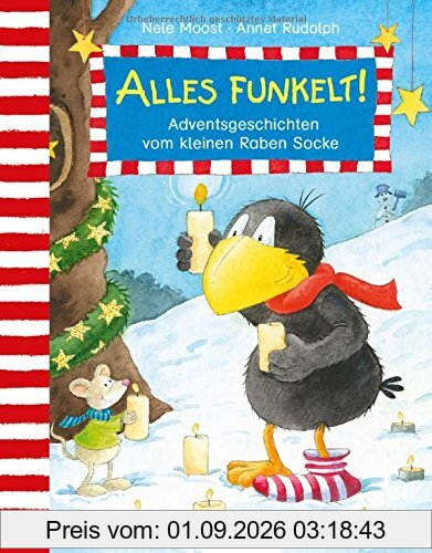 Der kleine Rabe Socke: Alles funkelt!: Adventsgeschichten vom kleinen Raben Socke