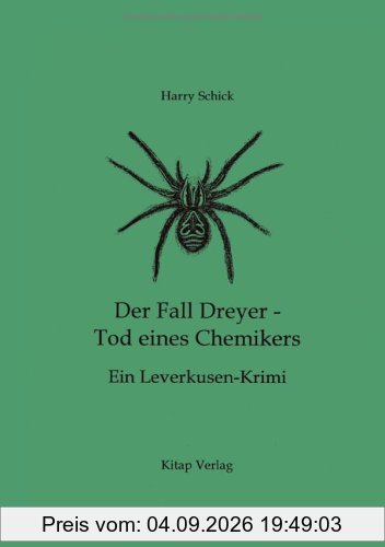 Der Fall Dreyer - Tod eines Chemikers: Ein Leverkusen-Krimi