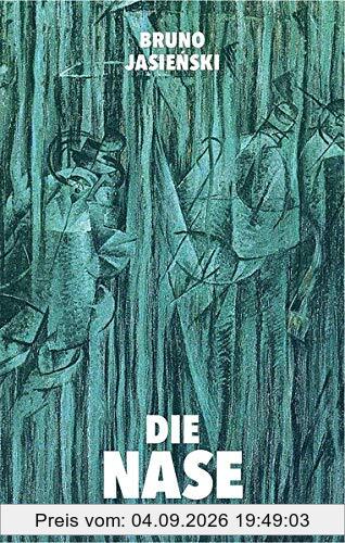 Die Nase: Mit einem Nachwort von Vladimir Vertlib