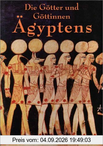 Die Götter und Göttinnen Ägyptens