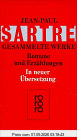 Romane und Erzählungen: Der Ekel / Die Kindheit eines Chefs / Zeit der Reife / Der Aufschub / Der Pfahl im Fleische / Mathieus Tagebuch / Die letzte Chance