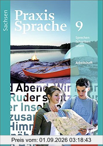 Praxis Sprache - Ausgabe 2011 für Sachsen: Arbeitsheft 9
