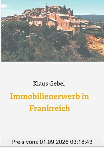Immobilienerwerb in Frankreich