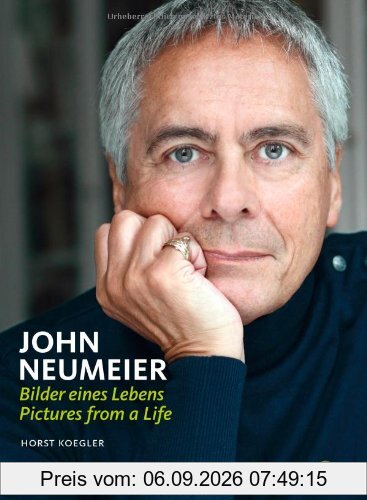 John Neumeier. Bilder eines Lebens / Pictures from a Life