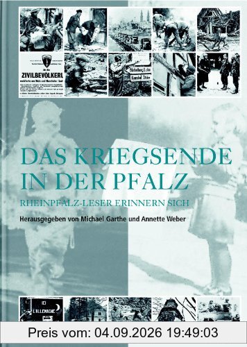 Das Kriegsende in der Pfalz: Rheinpfalz-Leser erinnern sich