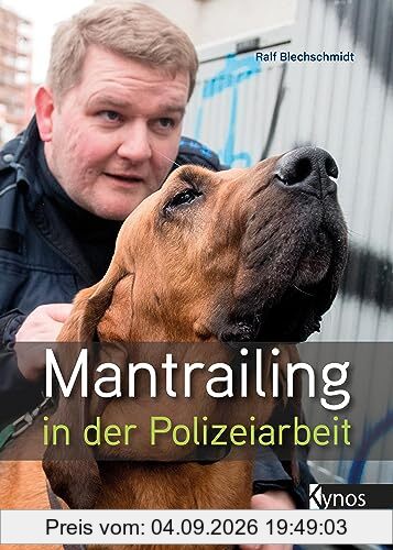 Mantrailing in der Polizeiarbeit
