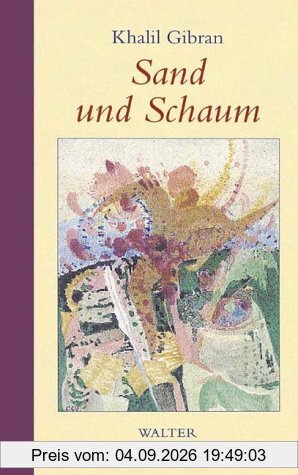 Sand und Schaum. Aphorismen