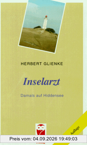 Inselarzt. Damals auf Hiddensee