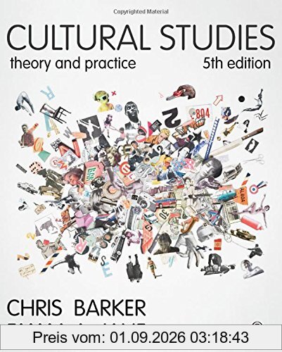 Cultural Studies: Theory and Practice