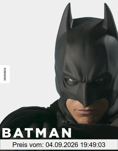 Batman: Das offizielle Making-of der Dark-Knight-Trilogie: Das Making-of der Dark-Knight-Trilogie
