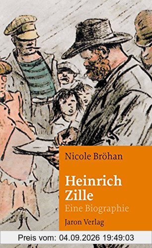 Heinrich Zille: Eine Biographie