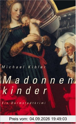 Madonnenkinder: Ein Darmstadt-Krimi