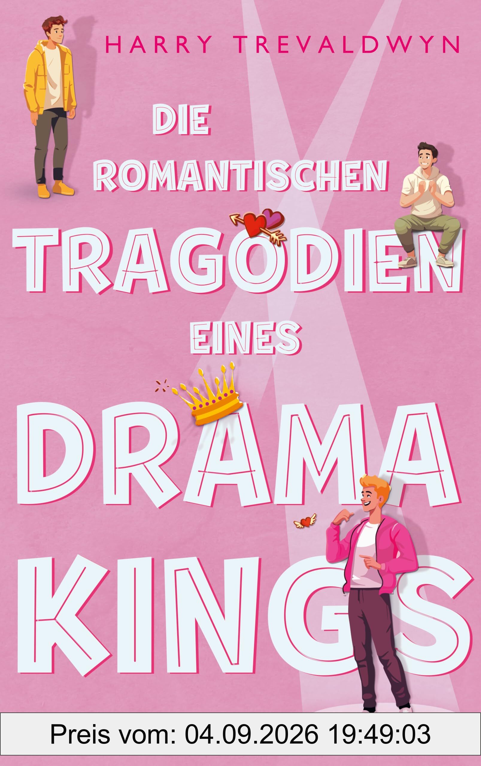 Die romantischen Tragödien eines Drama Kings: Glee meets Heartstopper: das queere Jugendbuch-Debüt des Jahres von Comedy-Talent Harry Trevaldwyn | LGBTQ+ RomCom auf der Theaterbühne