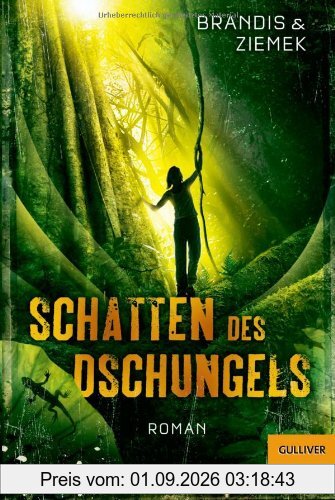 Schatten des Dschungels: Roman (Gulliver)