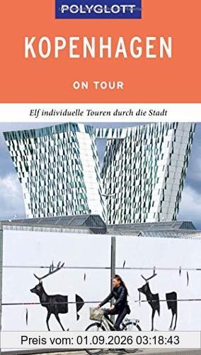 POLYGLOTT on tour Reiseführer Kopenhagen: Individuelle Touren durch die Stadt