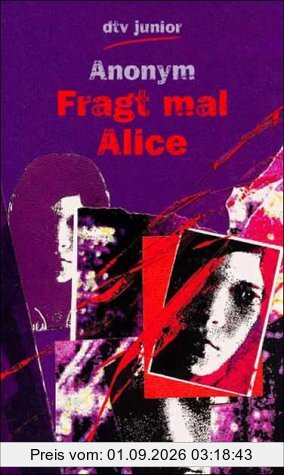 Fragt mal Alice
