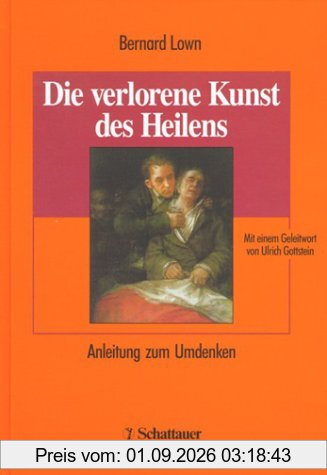 Die verlorene Kunst des Heilens