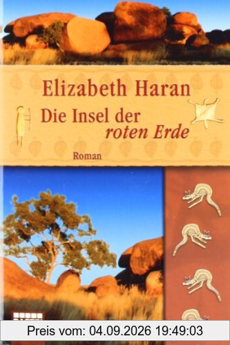 Die Insel der roten Erde: Roman