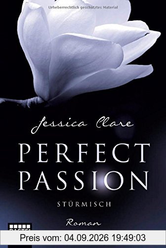Perfect Passion - Stürmisch: Roman
