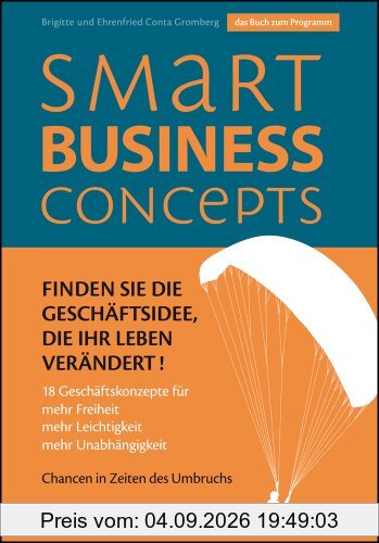 Smart Business Concepts - Finden Sie die Geschäftsidee, die Ihr Leben verändert