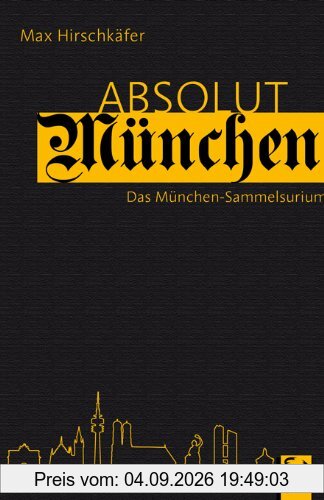 Absolut München: Das München-Sammelsurium