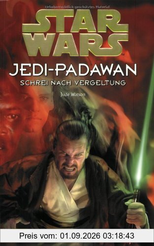 Star Wars, Jedi-Padawan, Bd.16, Der Schrei nach Vergeltung