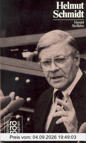 Schmidt, Helmut: Mit Selbstzeugnissen und Bilddokumenten