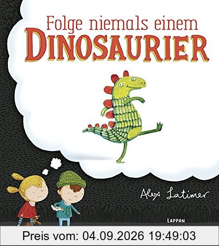 Folge niemals einem Dinosaurier