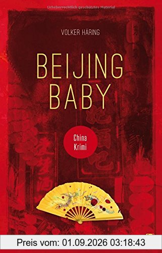Beijing Baby: China-Krimi (Länderkrimis)