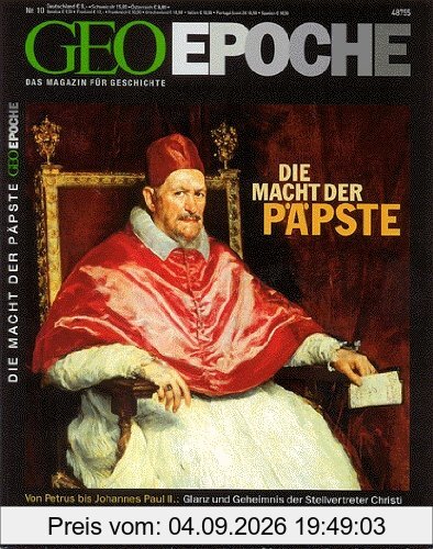 Geo Epoche 10/03: Die Macht der Päpste - Von Petrus bis Johannes Paul. Glanz und Geheimnis der Stellvertreter Christi