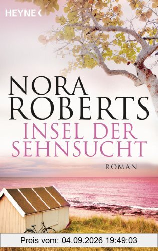 Insel der Sehnsucht: Roman