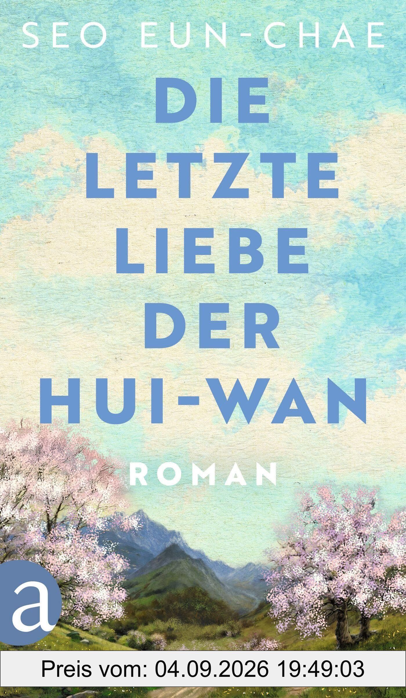 Die letzte Liebe der Hui-wan