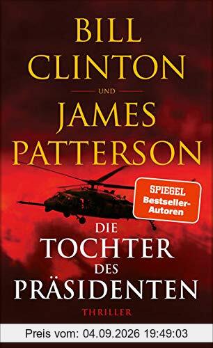 Die Tochter des Präsidenten: Thriller