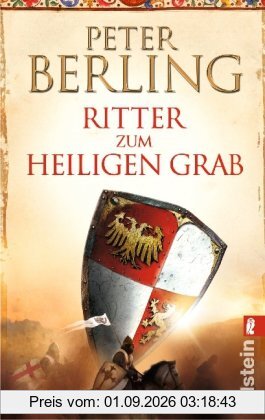 Ritter zum heiligen Grab: Historischer Roman