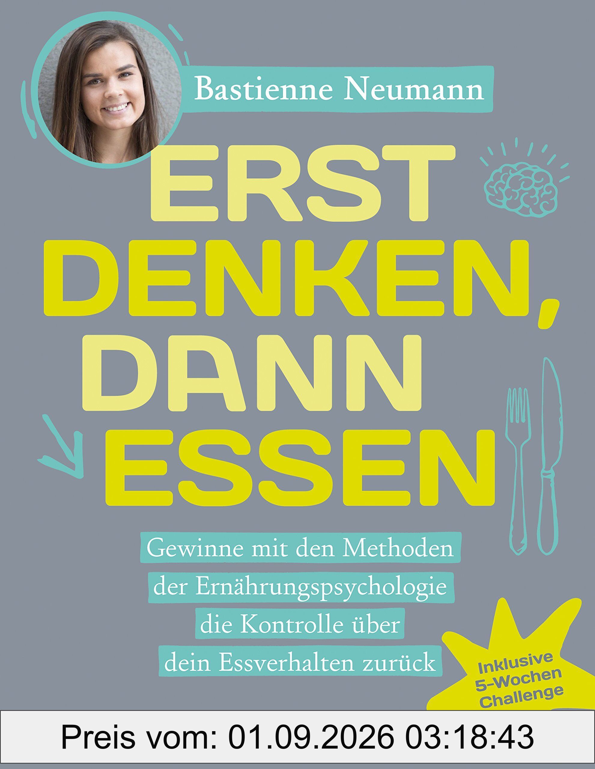 Erst DENKEN, dann ESSEN