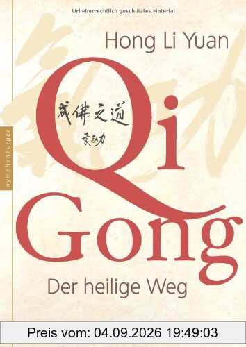 Qi Gong. Der heilige Weg