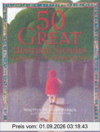 50 Great Bedtime Stories for 4-6 Year Olds