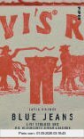 Blue Jeans: Levi Strauss und die Geschichte einer Legende