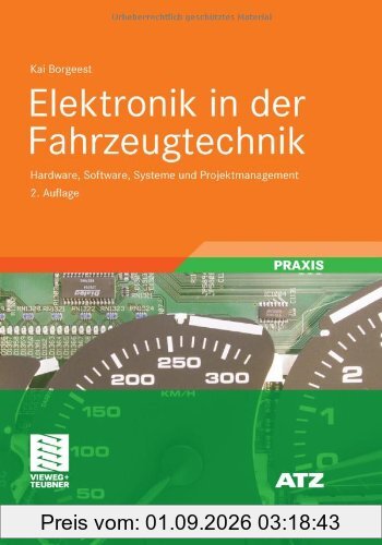 Elektronik in der Fahrzeugtechnik: Hardware, Software, Systeme und Projektmanagement (ATZ/MTZ-Fachbuch)