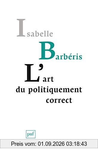 L'art du politiquement correct : sur le nouvel académisme anticulturel
