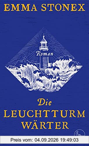 Die Leuchtturmwärter: Roman