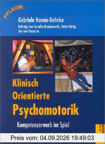 Klinisch orientierte Psychomotorik
